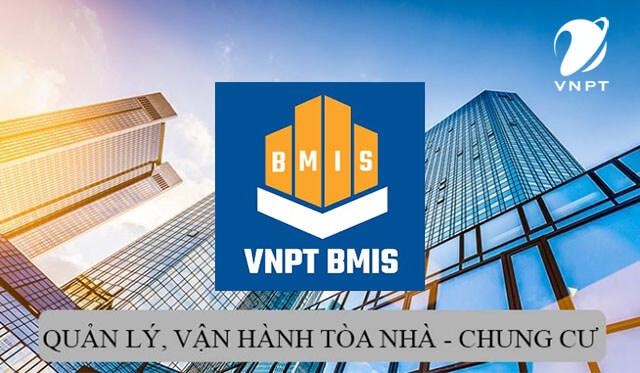 Hệ thống quản lý tòa nhà, chung cư VNPT BMIS