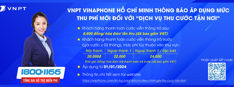 VNPT VinaPhone TPHCM Điều Chỉnh Chi Phí Thu Cước Tại Nhà Từ 01-01-2024