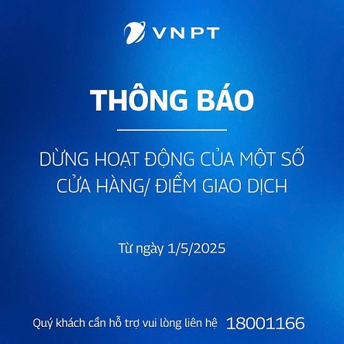 VNPT VinaPhone Hồ Chí Minh thông báo danh sách cửa hàng giao dịch chính thức thay đổi từ 01/05/2025