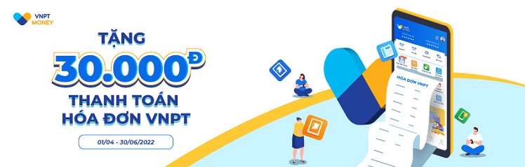 Khuyến mại tặng 30.000 khi thanh toán hóa đơn qua VNPT Pay