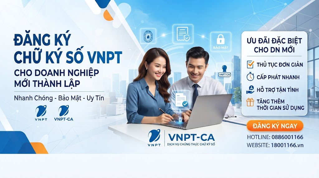 Bảng Giá Chữ Ký Số VNPT 2026 Mới Nhất: Doanh Nghiệp Mới Thành Lập Nên Chọn Gói Nào?