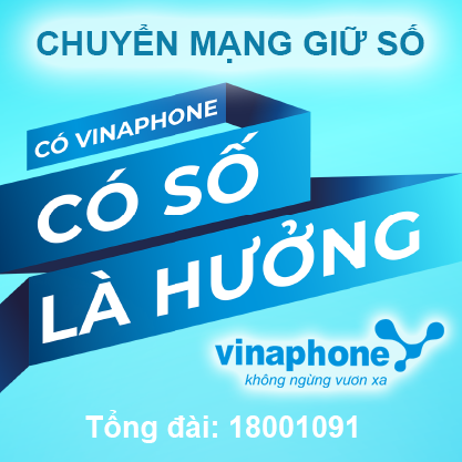 Chuyển mạng giữ số, chuyển sang mạng Vinaphone giữ nguyên số di động