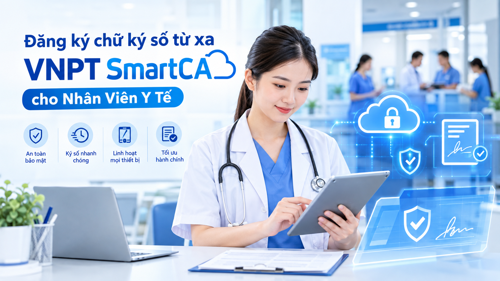 Đăng ký chữ ký số từ xa VNPT SmartCA cho Nhân Viên Y Tế