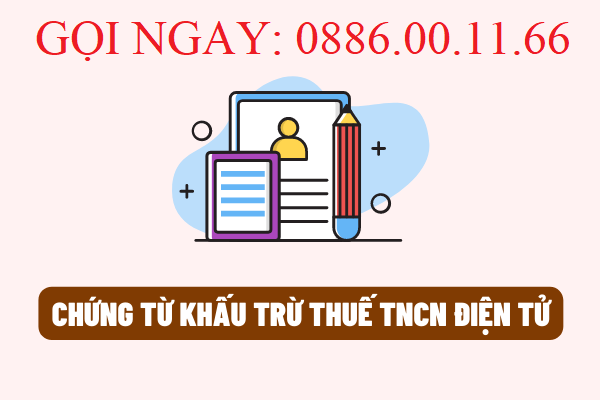 Đăng Ký Chứng Từ Khấu Trừ Thuế TNCN Điện Tử VNPT Như Thế Nào?