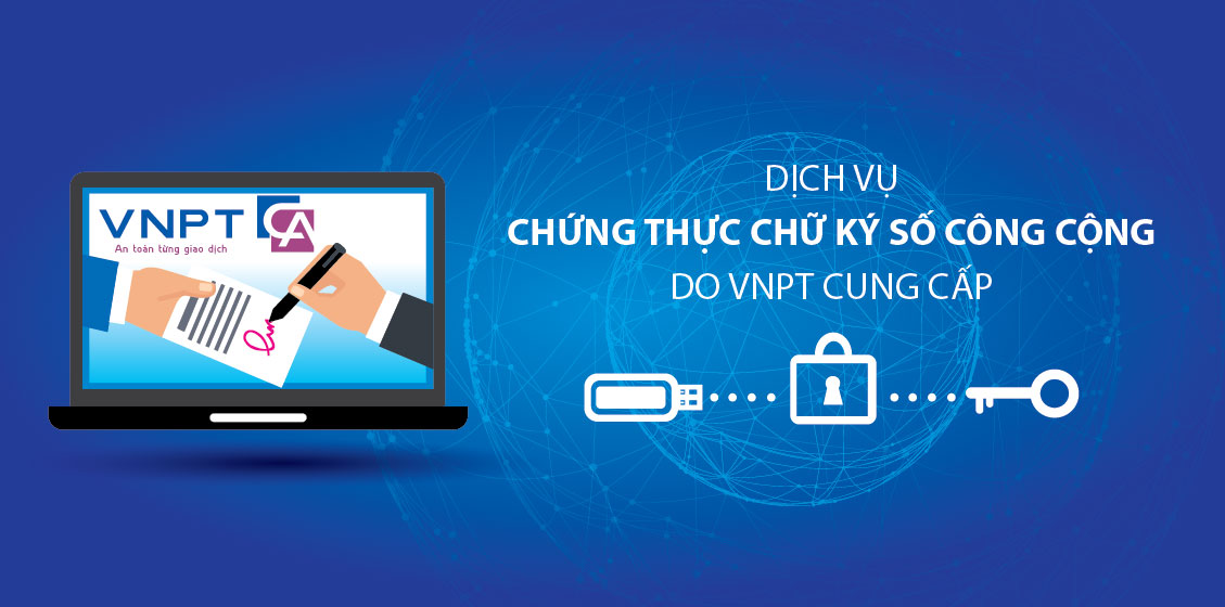 Bảng giá Chữ ký số VNPT-CA mới nhất 2026 Giảm 20% cho doanh nghiệp đăng ký từ 2 năm