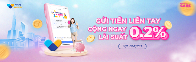 Gửi tiền liền tay Cộng ngay lãi suất trên ứng dụng VNPT Money của VNPT