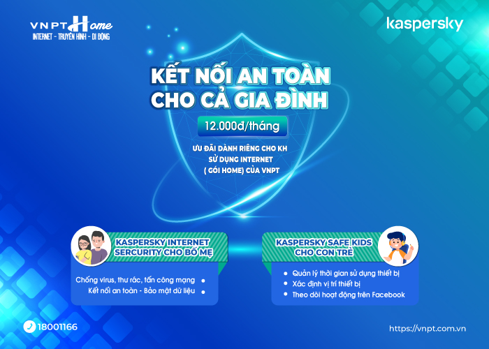 Internet VNPT An Toàn Hơn Với Phần Mềm Bảo Mật Kaspersky