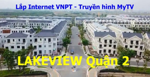 Đăng ký mạng VNPT khu đô thị Lakeview Quận 2, đăng ký mạng wifi VNPT