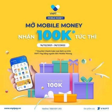 Mở Mobile Money - Nhận 100K tức thì qua Ví VNPT Pay