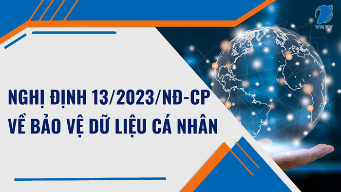 Nghị Định 13 Chính Sách Bảo Vệ Dữ Liệu Cá Nhân