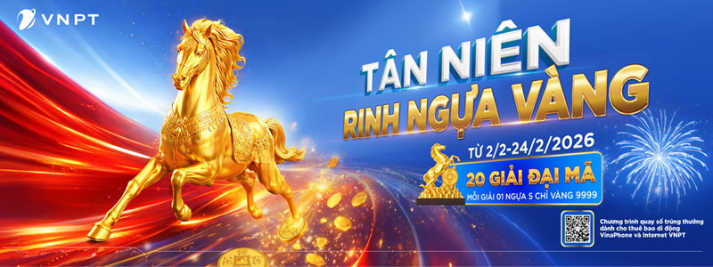 CTKM VNPT 2026 - TÂN NIÊN RINH NGỰA VÀNG