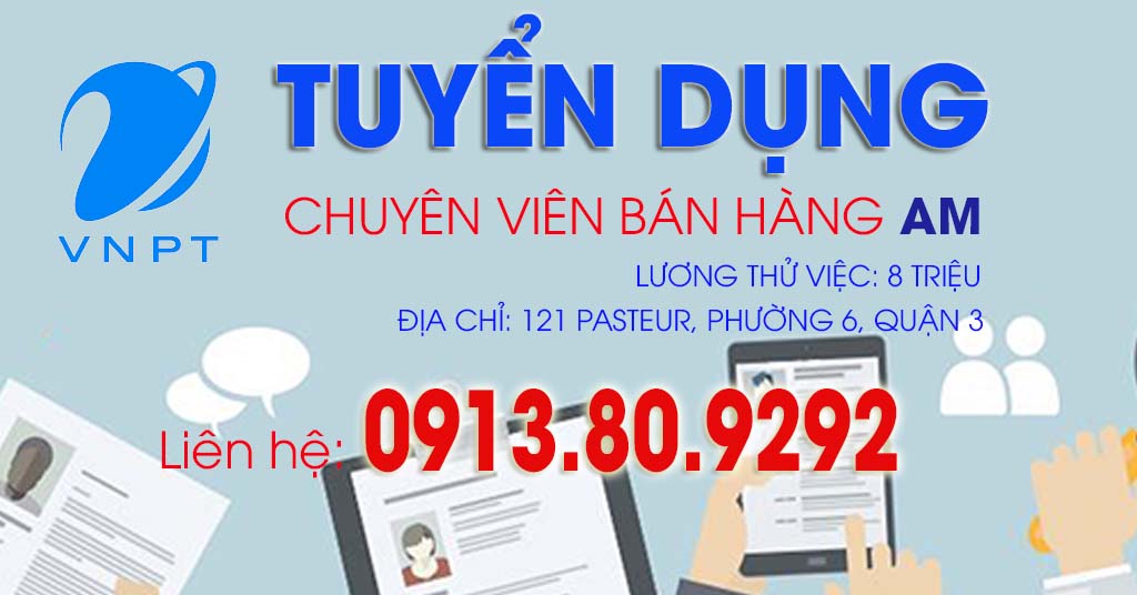 VNPT HCM Tuyển Dụng Nhân Viên Bán Hàng Doanh Nghiệp (AM)