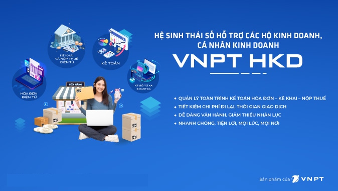 Phần Mềm VNPT Hỗ Trợ Hộ Kinh Doanh Chuyển Đổi Số VNPT HKD